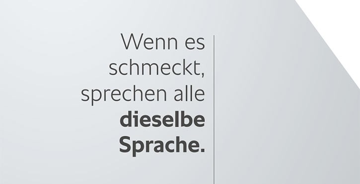 Ein grafisches Design mit dem Text: „Wenn es schmeckt, sprechen alle dieselbe Sprache.